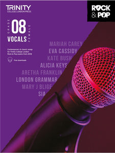 Trinity College London: Rock & Pop 2018 Female Vocals - Grade 8