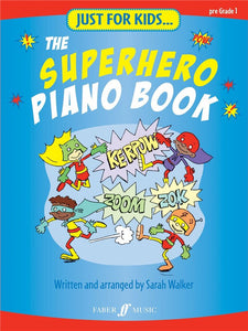 Just For Kids... The Superhero Piano Book