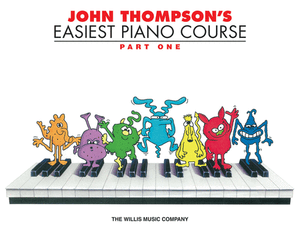 John Thompson's Easiest Piano Course: Part 1