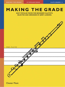 Making The Grade: Grades 1- 3 (Flute)