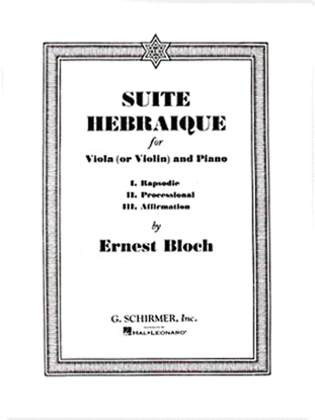 Ernest Bloch: Suite Hebraique (Viola/Violin and Piano)