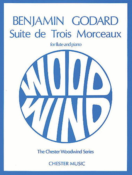 Benjamin Godard: Suite De Trois Morceaux Op.116 (Flute/Piano)