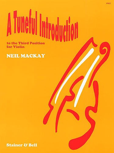 Neil Mackay: A Tuneful Introduction To The Third Position For Violin