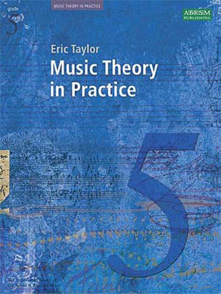 Eric Taylor: Music Theory In Practice  Grade 5