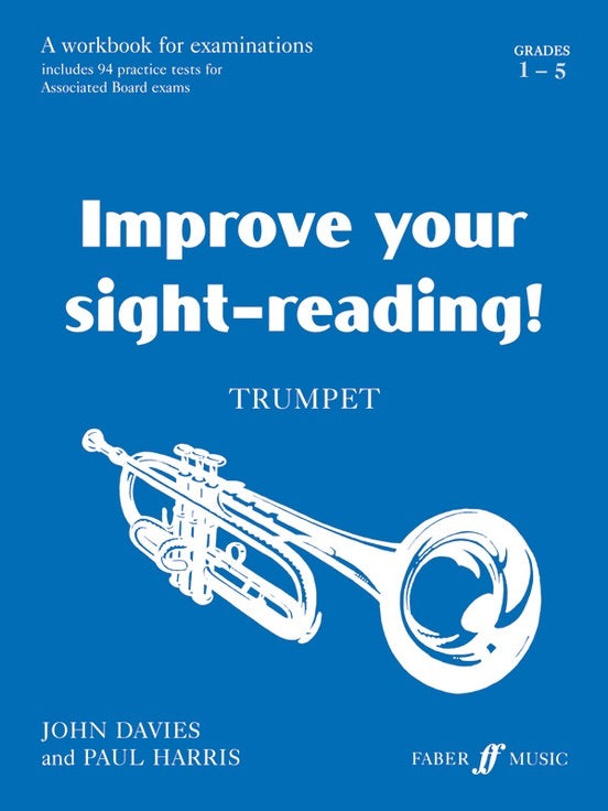 Improve Your Sight-Reading! Trumpet Grade 1-5