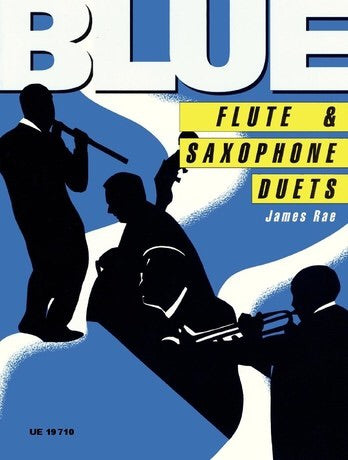 James Rae: Blue Flute And Saxophone Duets