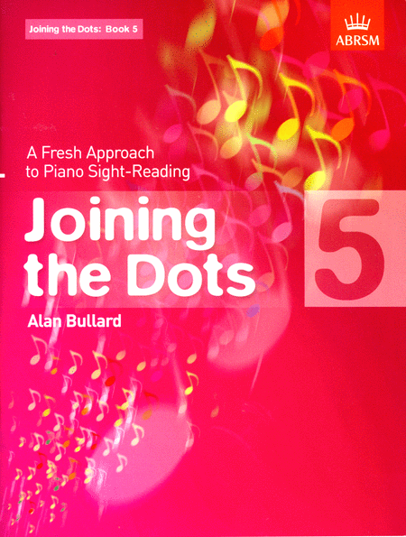Alan Bullard: Joining The Dots Piano  Book 5