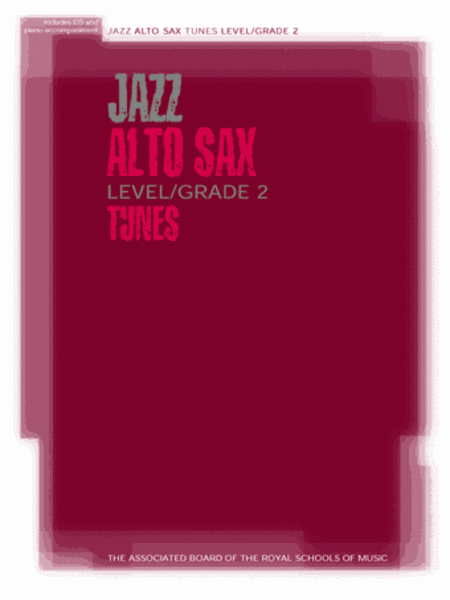 ABRSM: Jazz Alto Sax Tunes Level/Grade 2 (Book/CD)