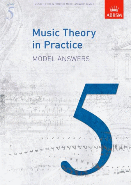 ABRSM: Music Theory In Practice  Model Answers  Grade 5