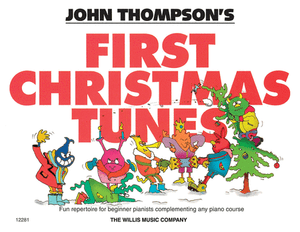 John Thompson's Easiest Piano Course:  First Christmas Tunes