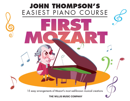 John Thompson's Easiest Piano Course: First Mozart