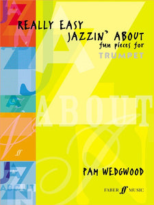 Pam Wedgwood: Really Easy Jazzin' About For Trumpet