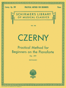Carl Czerny: Practical Method For Beginners On The Pianoforte Op.599