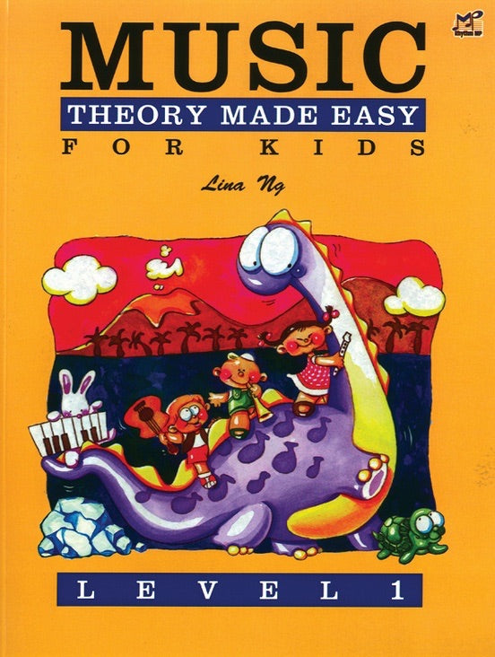 Lina Ng: Music Theory Made Easy For Kids Level 1