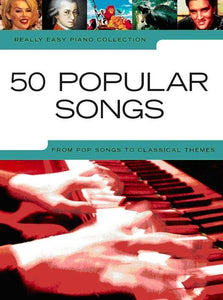 Really Easy Piano: 50 Popular Songs Easy Piano