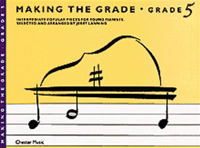 Making The Grade: Grade 5 (Piano)