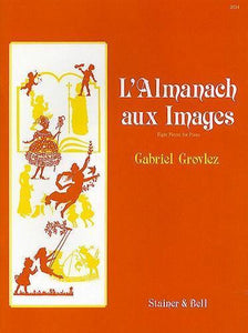 Gabriel Grovlez: L'almanach Aux Images (Piano Accompaniment)