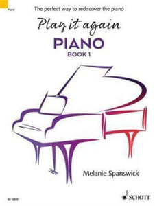 Melanie Spanswick: Play It Again Piano Book 1 Piano Solo