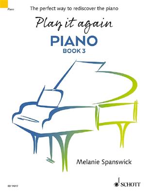 Melanie Spanswick: Play It Again Piano Book 3 Piano Solo