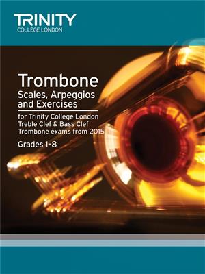 Trinity College London: Trombone Scales And Exercises From 2015