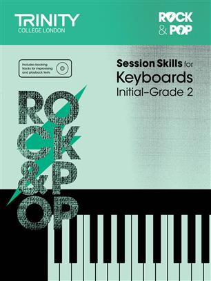 Trinity College London: Rock And Pop Session Skills For Keyboards Initial–Grade 2 (Book/CD)