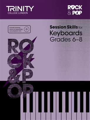 Trinity College London: Rock And Pop Session Skills For Keyboards Grades 6-8 (Book/CD)