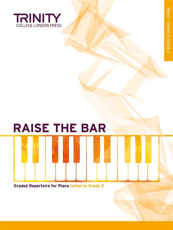 Trinity College London: Raise The Bar Initial To Grade 2