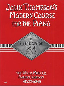 John Thompson's Modern Course For Piano: The Fourth Grade Book